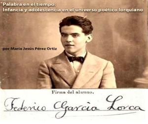 Infancia y adolescencia en el universo poético lorquiano