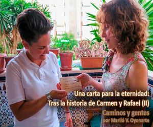 Una carta para la eternidad: tras la historia de Carmen y Rafael (II)