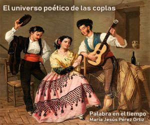 El universo poético de las coplas