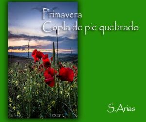 Primavera (Copla de pie quebrado)
