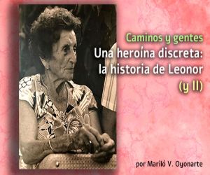 Una heroína discreta: la historia de Leonor (y II) 