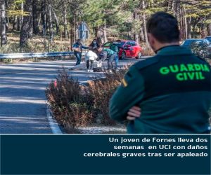 Un joven de Fornes lleva dos semanas en UCI con daños cerebrales graves tras ser apaleado