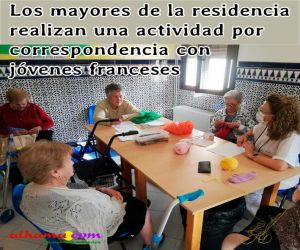 Los mayores de la residencia realizan una actividad por correspondencia con jóvenes franceses