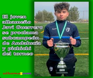 Javi Guerrero se proclama subcampeón de Andalucía y pichichi del torneo