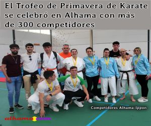 El Trofeo de Primavera de Karate se celebró en Alhama con más de 300 competidores
