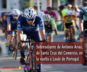 Sobresaliente de Antonio Arias, de Santa Cruz del Comercio, en la vuelta a Loulé de Portugal