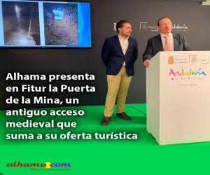 Alhama presenta en Fitur la Puerta de la Mina, un antiguo acceso medieval que suma a su oferta turística