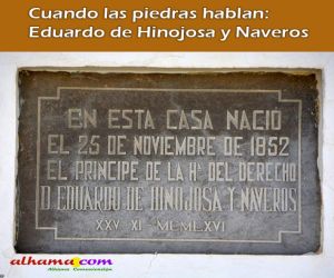 Cuando las piedras hablan: Eduardo de Hinojosa y Naveros