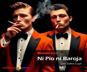 Ni Pío ni Baroja