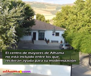 El centro de mayores de Alhama no está incluido entre los que recibirán ayuda para su modernización
