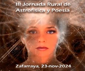III Jornada Rural de Astrofísica y Poesía en Zafarraya