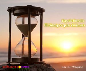 El tiempo que vivimos