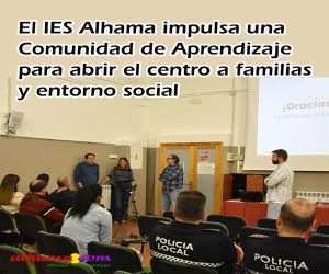 El IES Alhama impulsa una Comunidad de Aprendizaje para abrir el centro a familias y entorno social