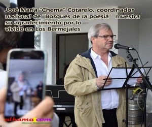 José María “Chema” Cotarelo, coordinador nacional de "Bosque de la poesía"  muestra su agradecimiento por lo vivido en Los Bermejales