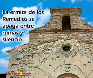 La ermita de los Remedios se apaga entre ruinas y silencio