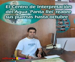 El Centro de Interpretación del Agua 'Panta Rei' reabre sus puertas hasta octubre