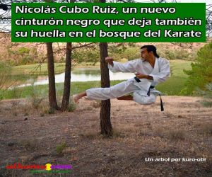 Nicolás Cubo Ruiz, un nuevo cinturón negro que deja también su huella en el bosque del Karate