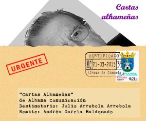 A Julio Arrebola Arrebola. "Cuando se aúnan inteligencia, constancia y solidaridad"