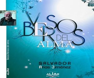 "Versos/Besos del alma", su autor; Salvador Arias, lo presenta en Santa Cruz del Comercio