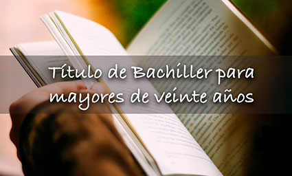 Si tienes más de 20 años y no tienes el título de Bachiller, aquí tienes tu  oportunidad para obtenerlo