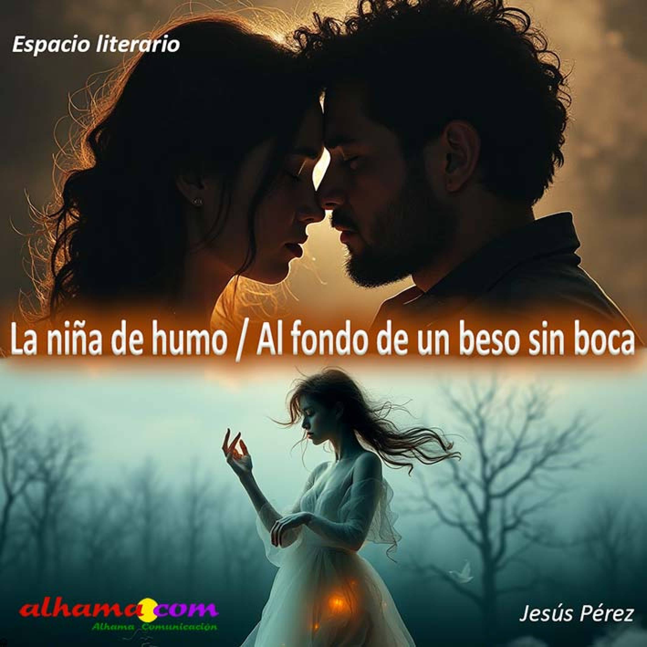 La niña de humo / Al fondo de un beso sin boca