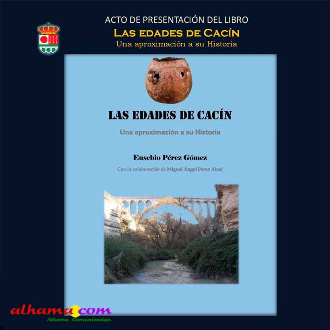 El Libro “Las Edades de Cacín”, se presentará el sábado 28 de junio de 2025