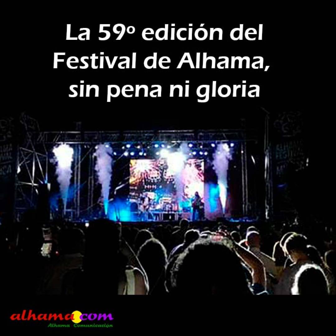 La 59 edición del Festival de Alhama, sin pena ni gloria