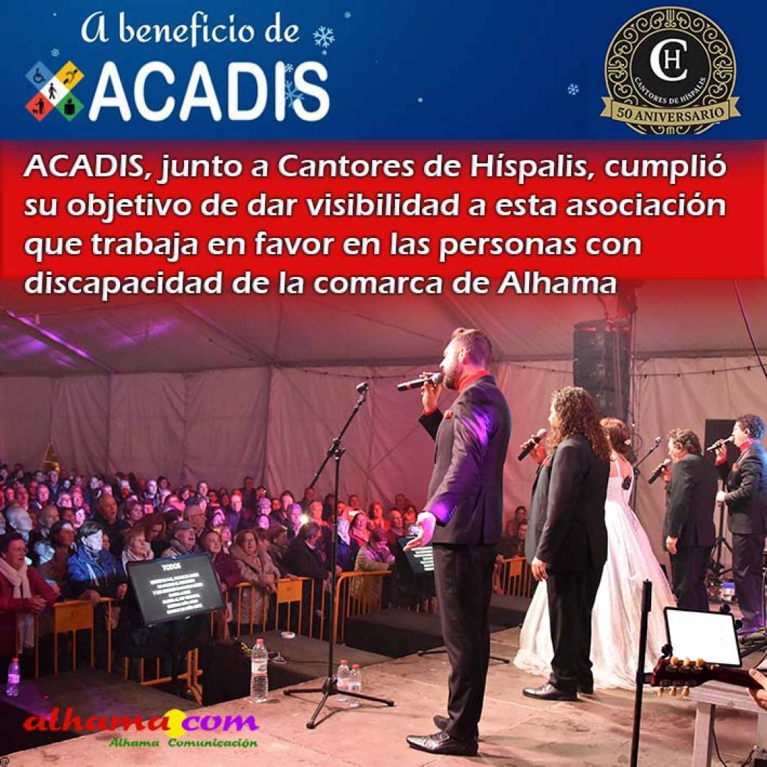 ACADIS, junto a Cantores de Híspalis, cumplió su objetivo de dar visibilidad a esta asociación que trabaja en favor en las personas con discapacidad de la comarca de Alhama