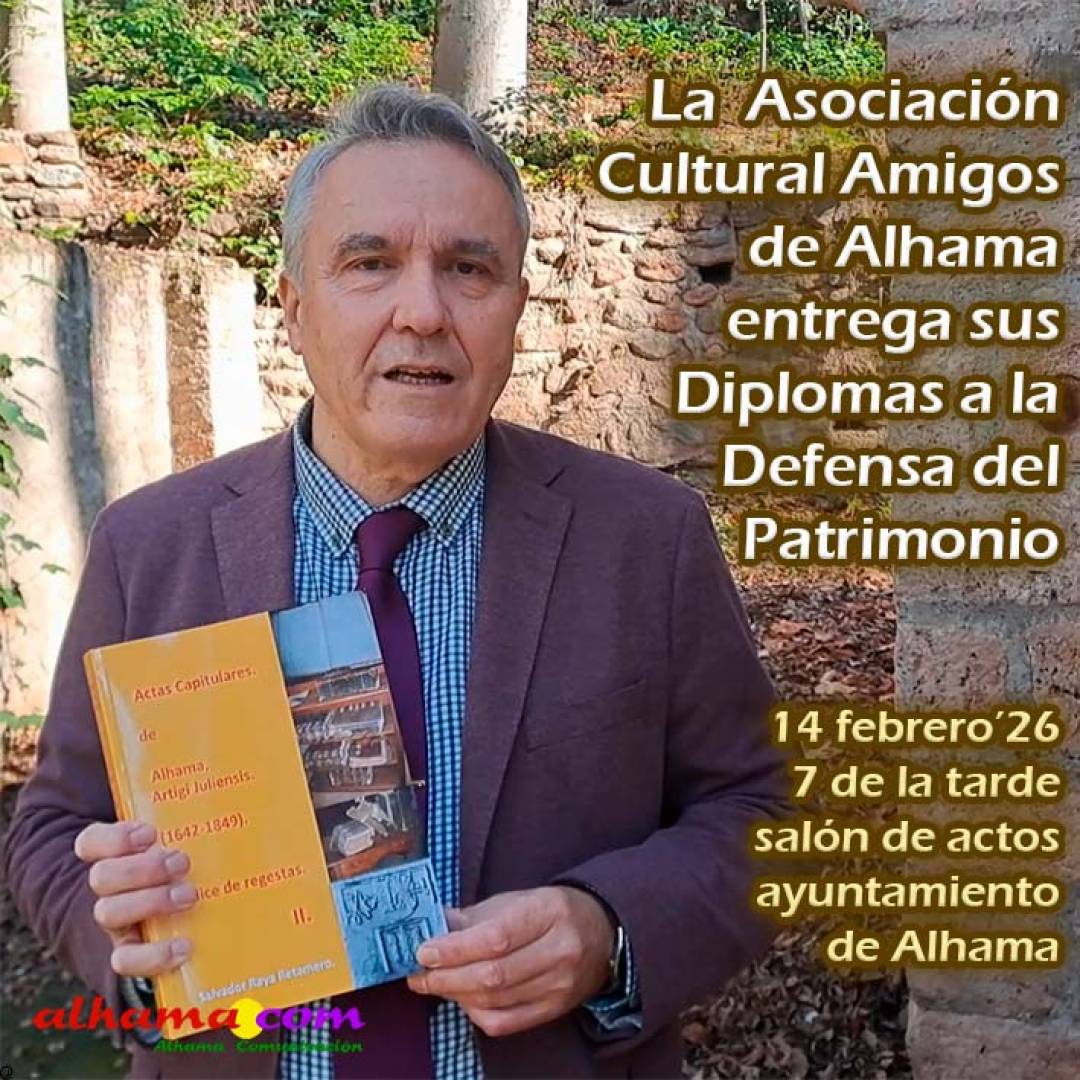 La  Asociación Cultural Amigos de Alhama entrega sus Diplomas a la Defensa del Patrimonio