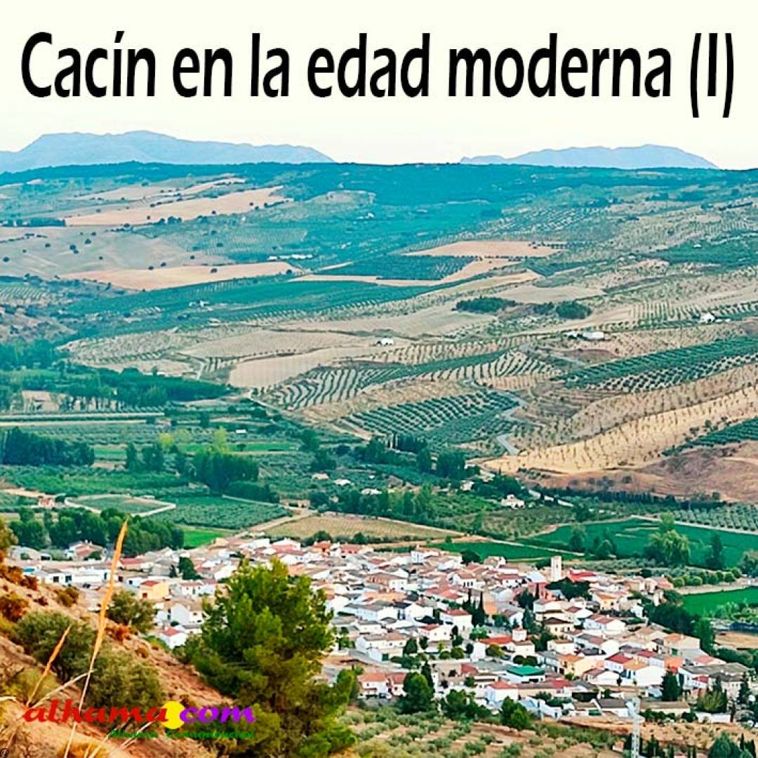 Cacín en la edad moderna (I)