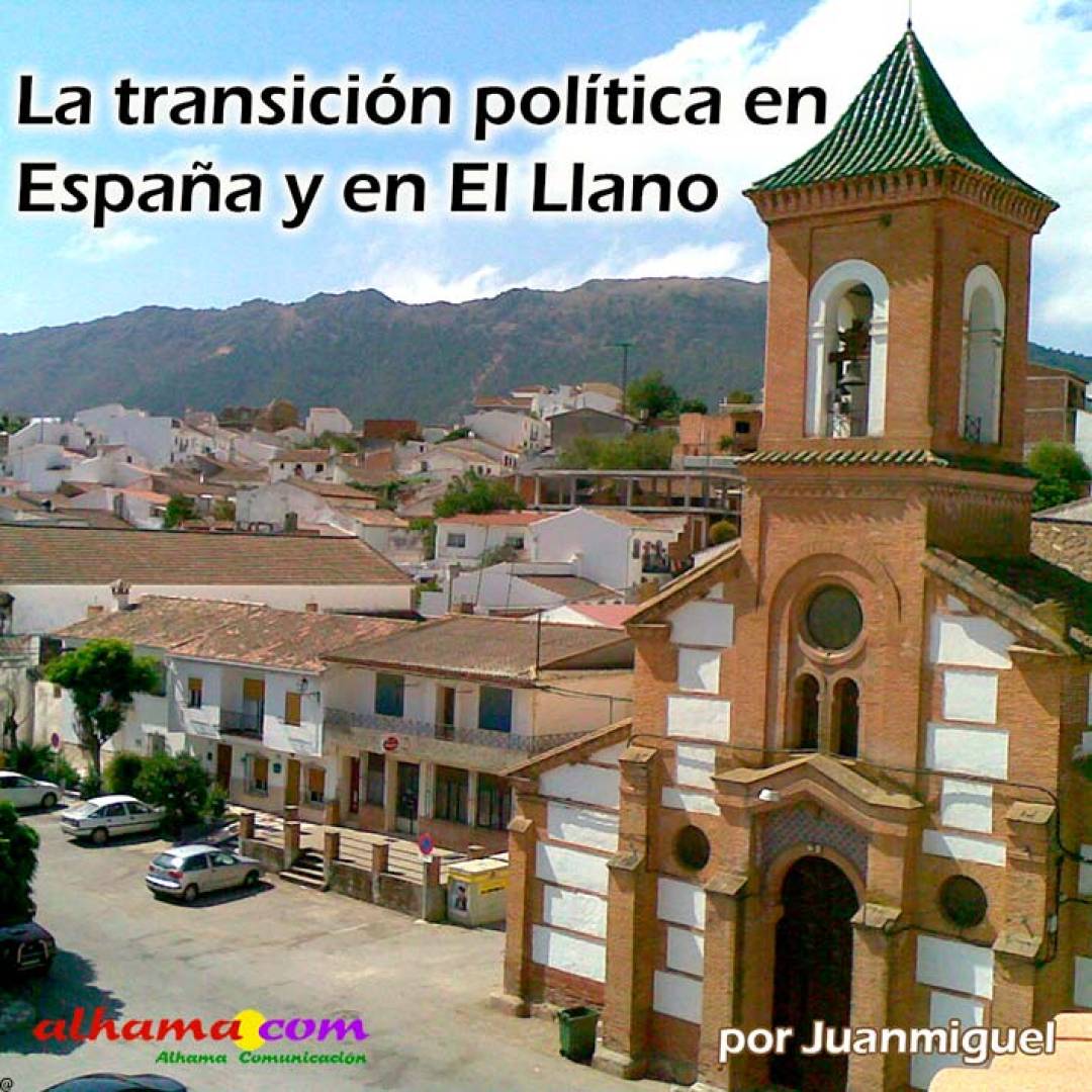 La transición política en España y en El Llano