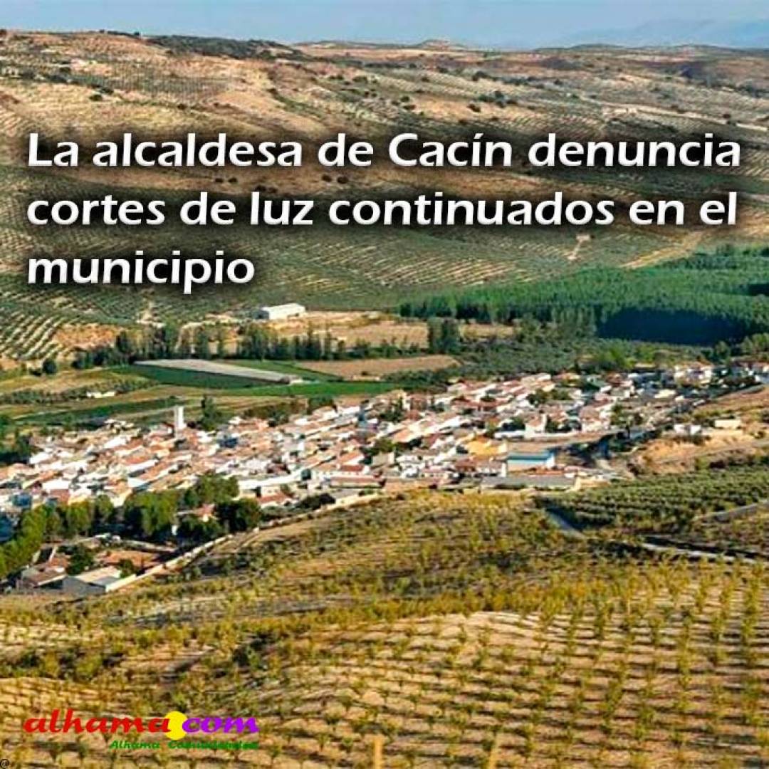 La alcaldesa de Cacín denuncia cortes de luz continuados en el municipio