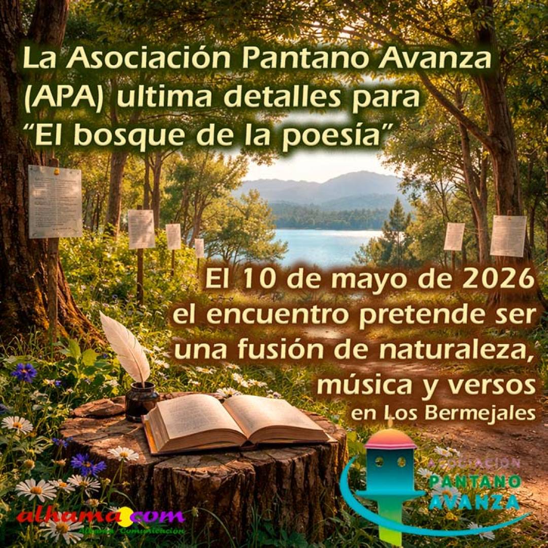 La Asociación Pantano Avanza (APA) ultima detalles para “El bosque de la poesía”