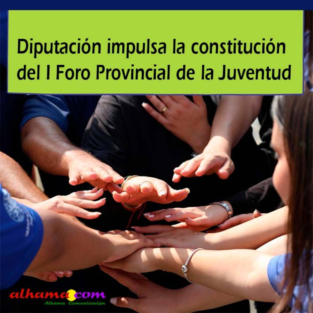 Diputación impulsa la constitución del I Foro Provincial de la Juventud