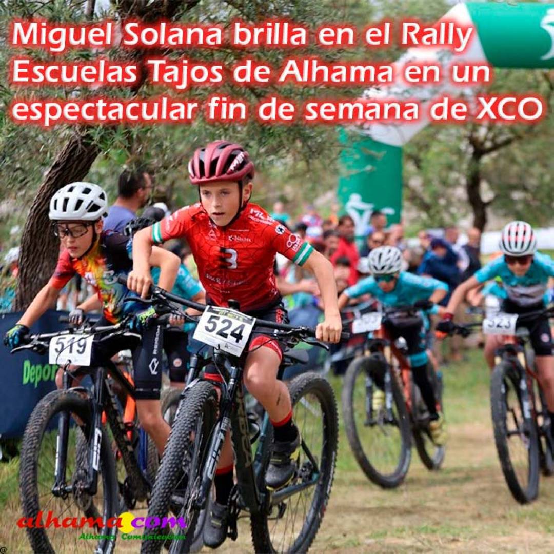 Miguel Solana brilla en el Rally Escuelas Tajos de Alhama en un espectacular fin de semana de XCO