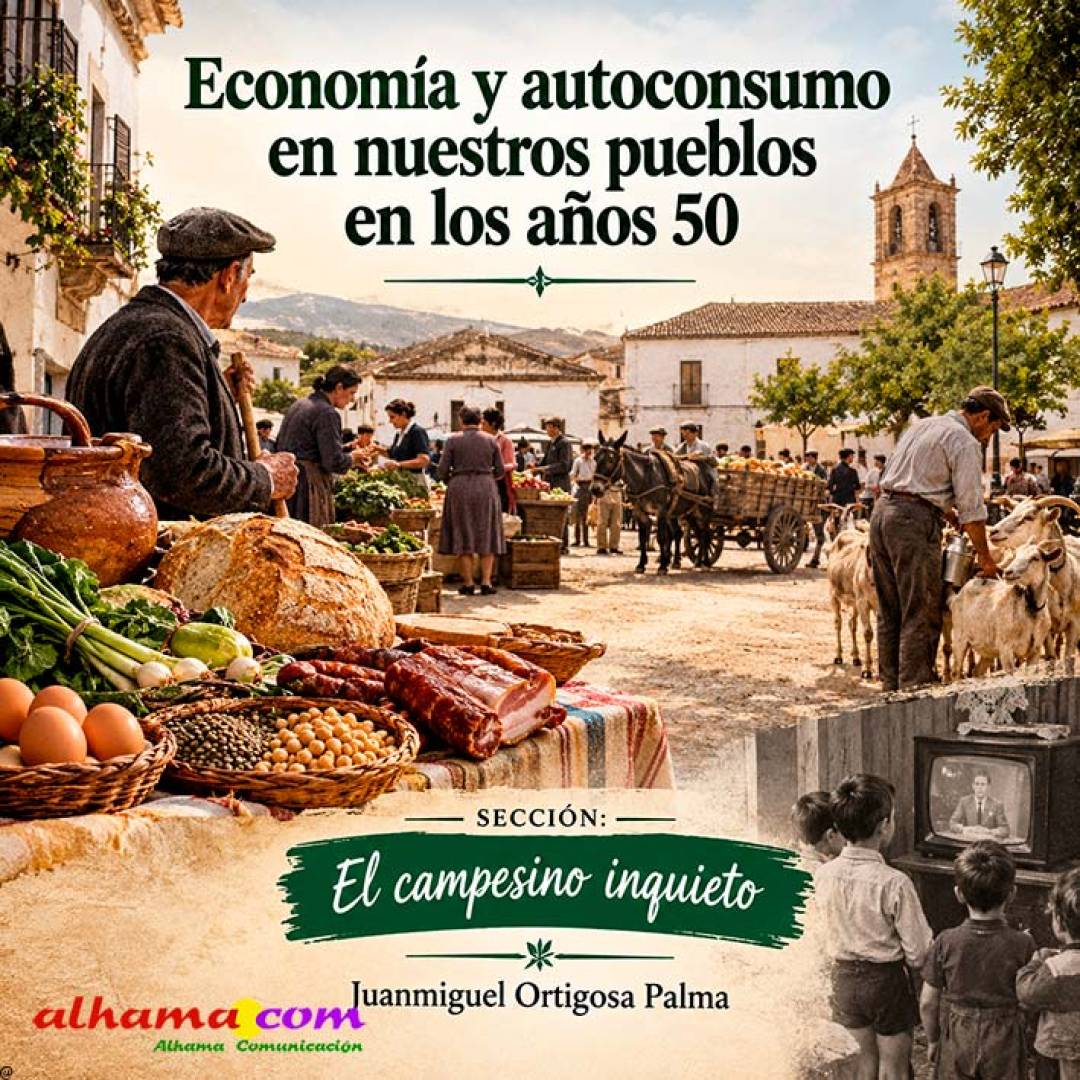 Economía y autoconsumo en nuestros pueblos en los años 50